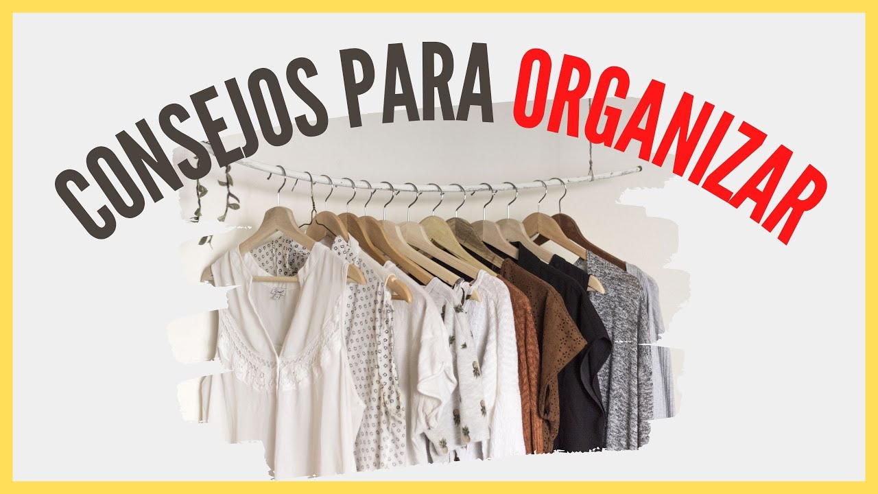 🌈 ¿Cómo hacer un armario minimalista? 6 Pasos par ORGANIZAR Tu CLÓSET y Tu ROPA✔️ (Minimalismo)