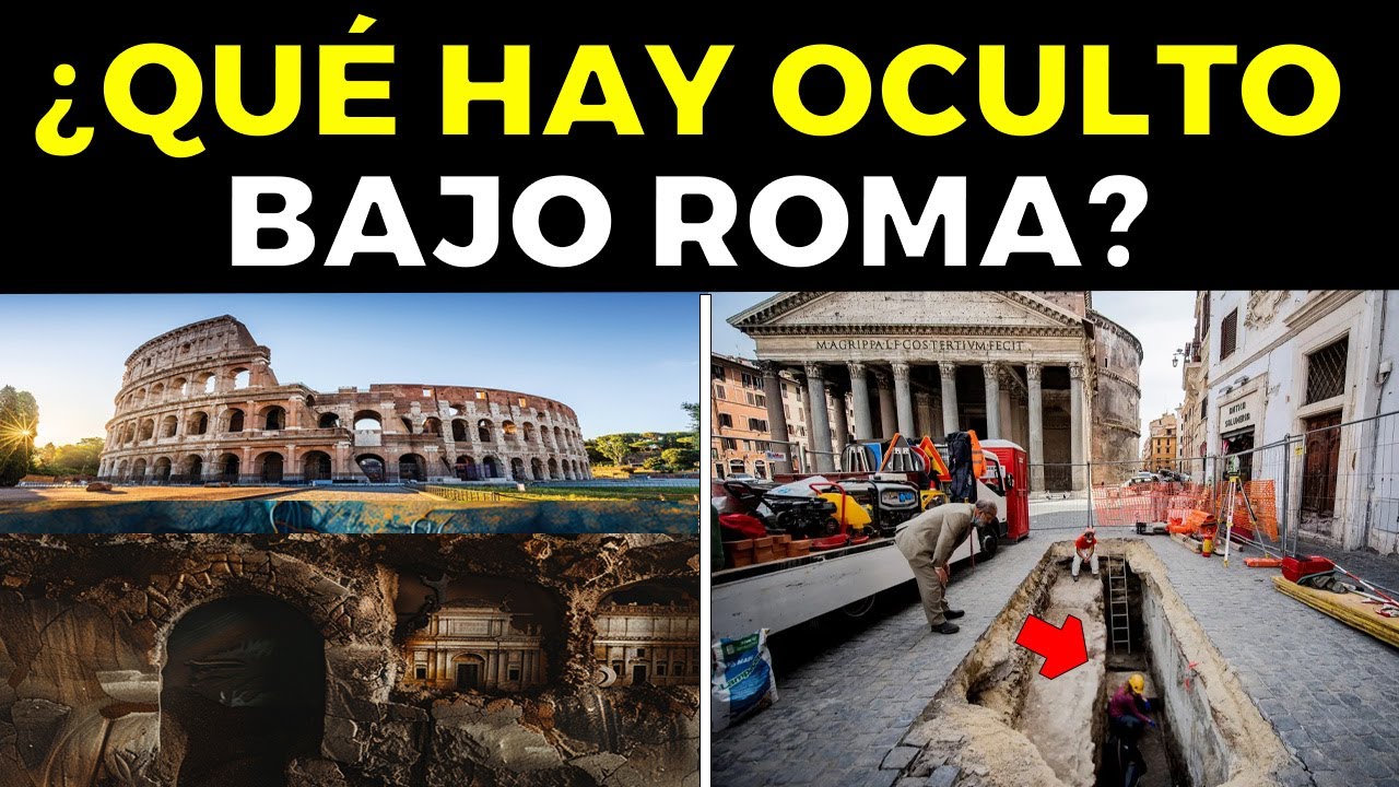 &iquest;Qu&eacute; Hay Oculto Bajo La CIUDAD de ROMA 🇮🇹?