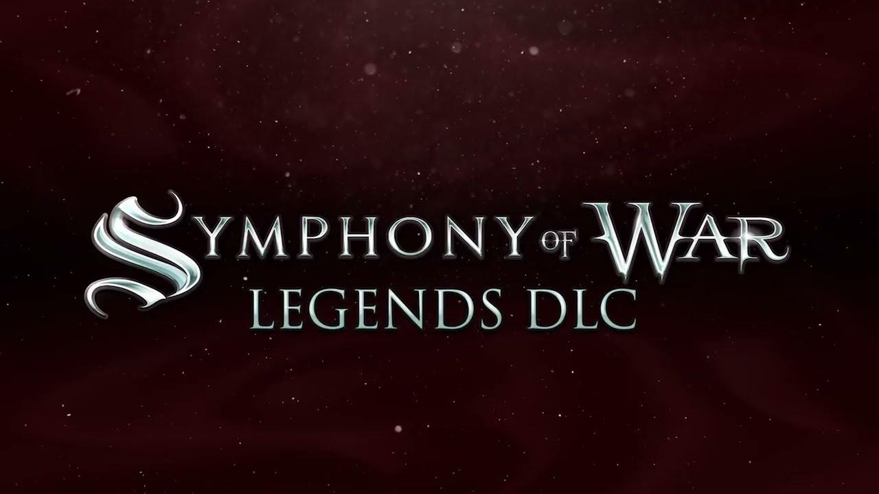 Symphony of War: The Nephilim Saga - Legends | DLC Launch Trailer with Commentary | Freedom Games