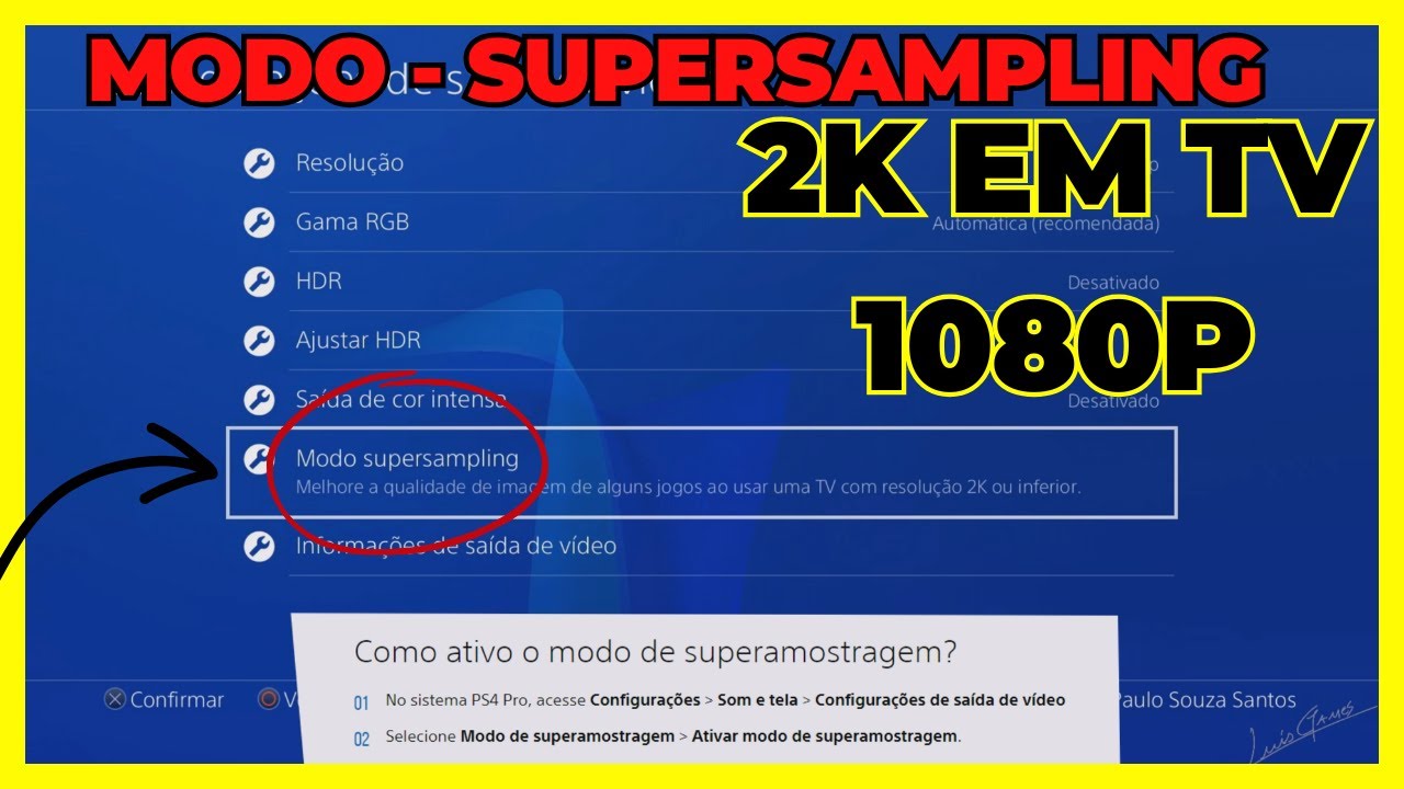 Melhorar o Grafico - PlayStation 4 Pro usando o (Supersampling Mode)