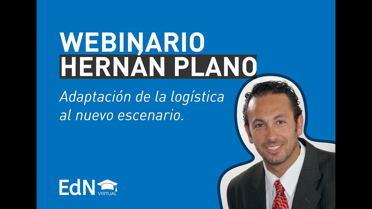 #Webinario Adaptaci&oacute;n de la log&iacute;stica al nuevo escenario - Hern&aacute;n Plano