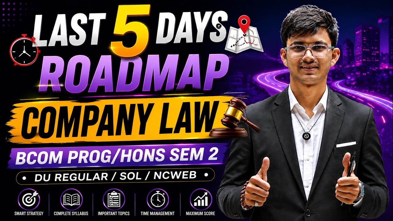 Last 5 Days Roadmap for Comapny Law | How to Score A+ | Bcom Prog/Hons
