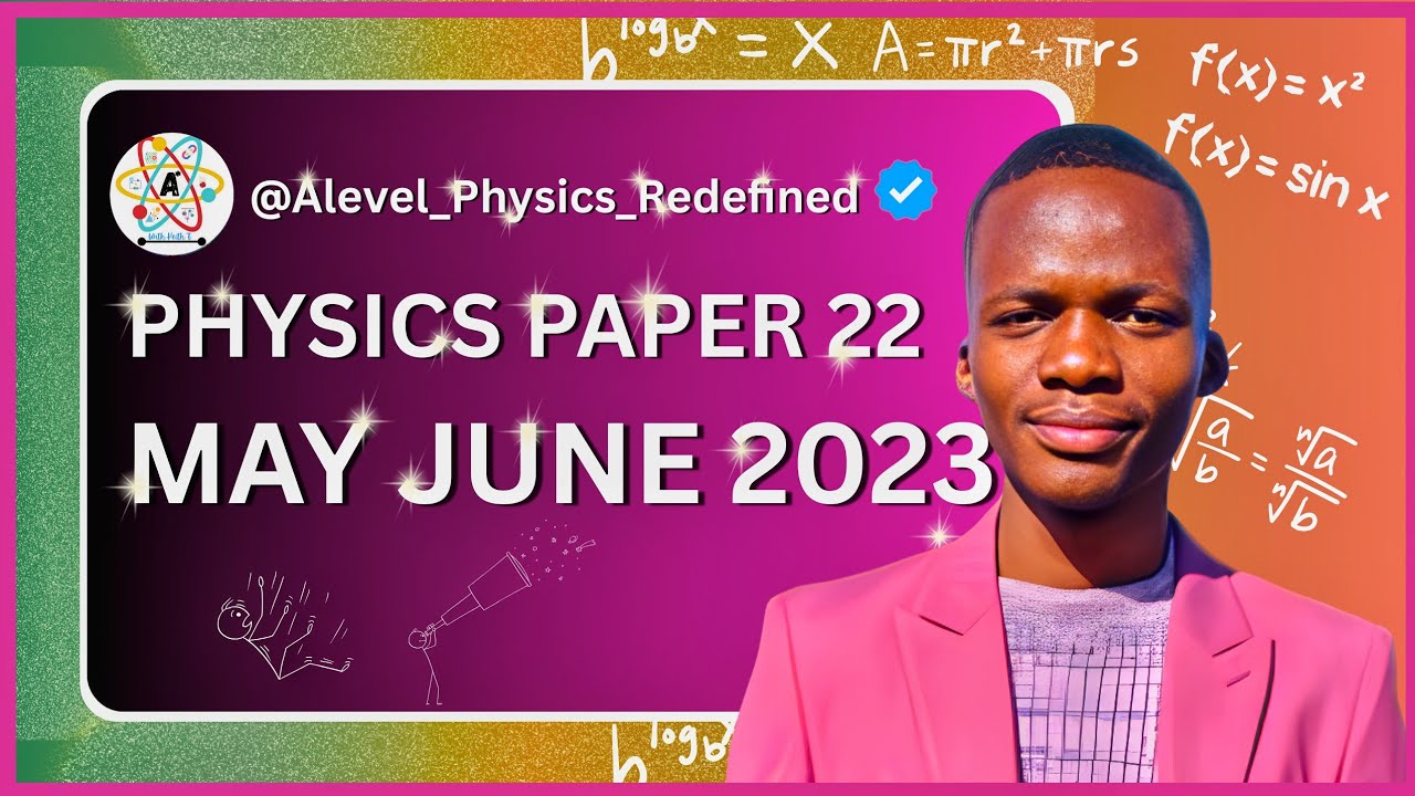 AS LEVEL PHYSICS 9702 PAPER 2 May june 2023 || Paper 22 || 9702/22/M/J/23 ||Fully solved