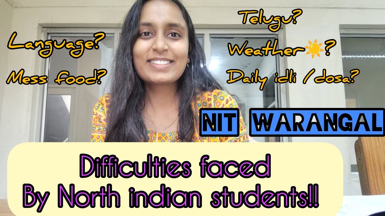 Difficulties faced by north indian students at NIT WARANGAL!! #nitwarangal #weather #messfood