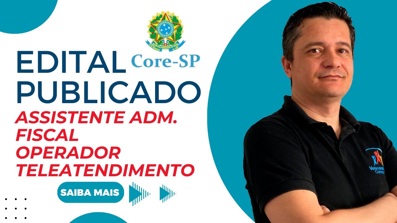 Urgente! Concurso CORE SP - Assistente Administrativo e Fiscal - An&aacute;lise do Edital