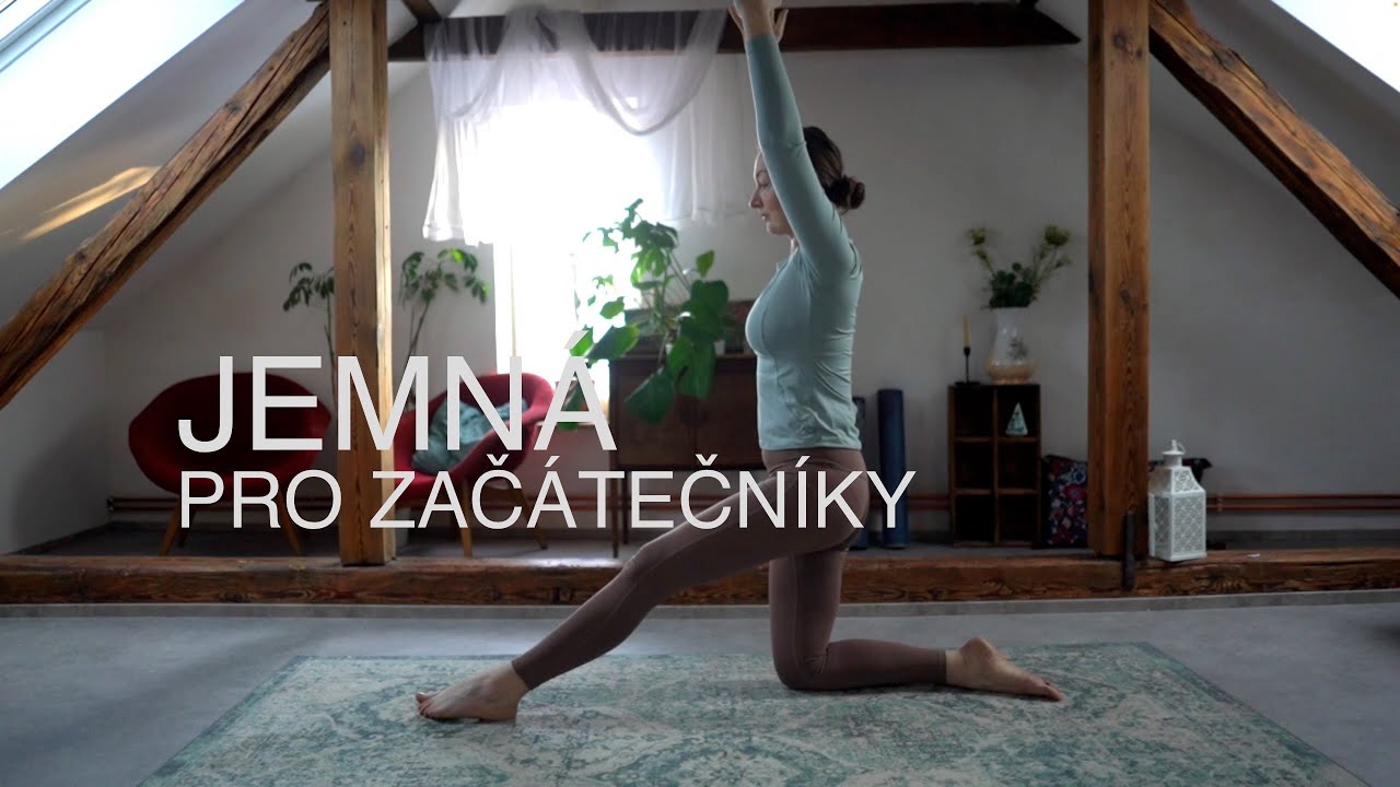 26 minut | JEMNÁ JÓGA (nejen) PRO ZAČÁTEČNÍKY