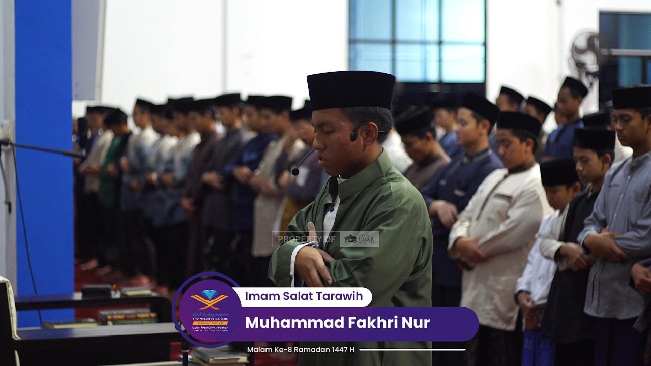 Salat Tarawih Malam Ke 8 Ramadan 1447 H - Muhammad Fakhri Nur