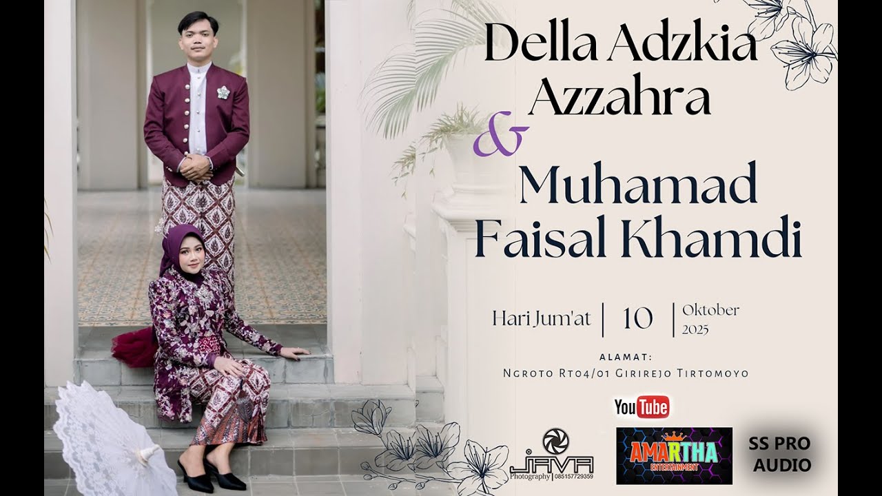 live Pernikahan Pernikahan "MUHAMAD FAISAL KHMADI & Della Adzkia Azzahra II CS.AMARTHA  ENTERTAIMEN
