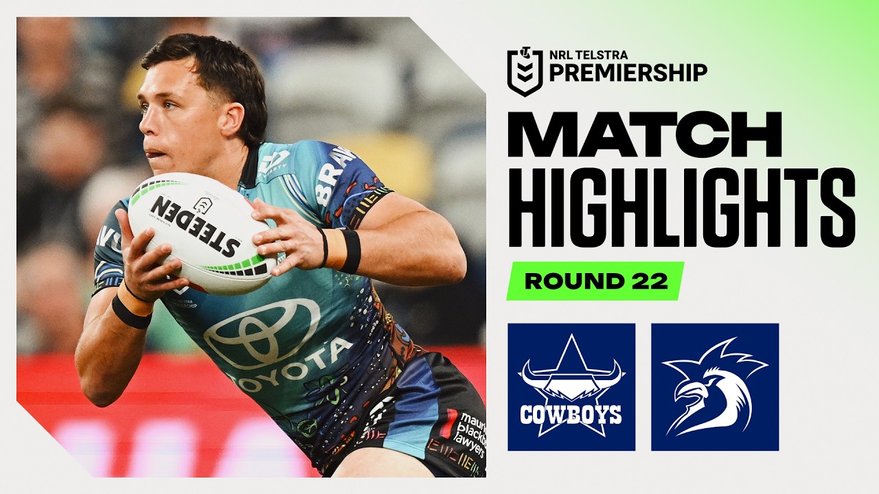 NRL 2026 | Cowboys v Roosters | Match Highlights | Round 22