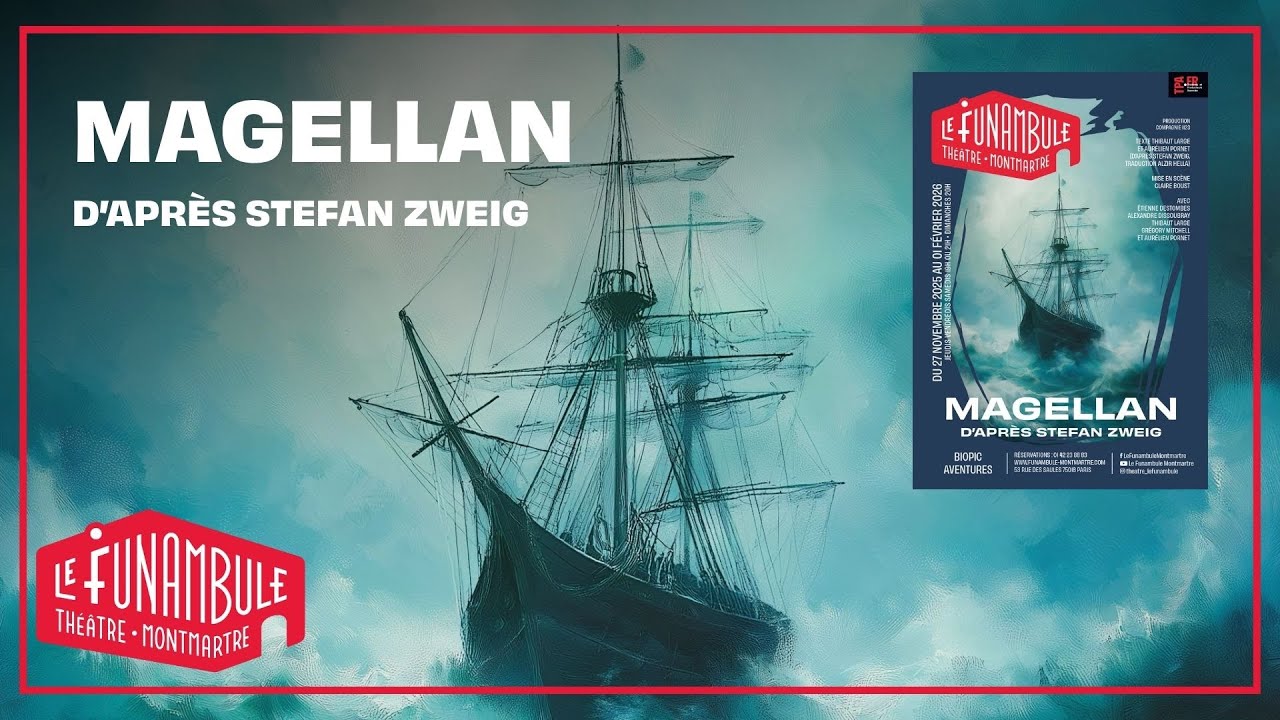 [BANDE-ANNONCE] MAGELLAN d'après Stefan Zweig