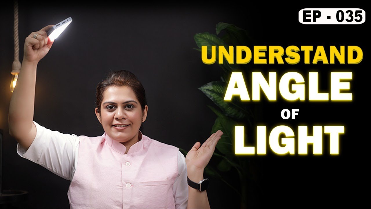 Angle/Direction Of Light in Photography & Cinematography Course Series EP : 035