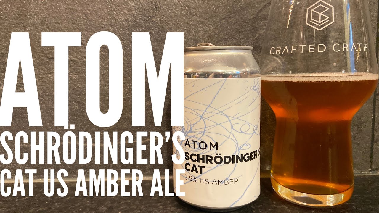 Atom Schr&ouml;dinger's Cat US Amber Ale | British Craft Beer Review