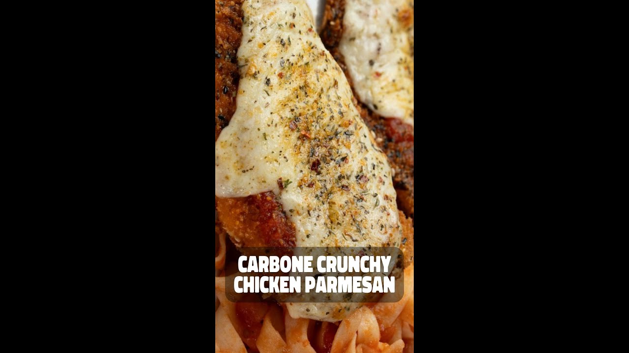 Carbone Crunchy Chicken Parmesan!