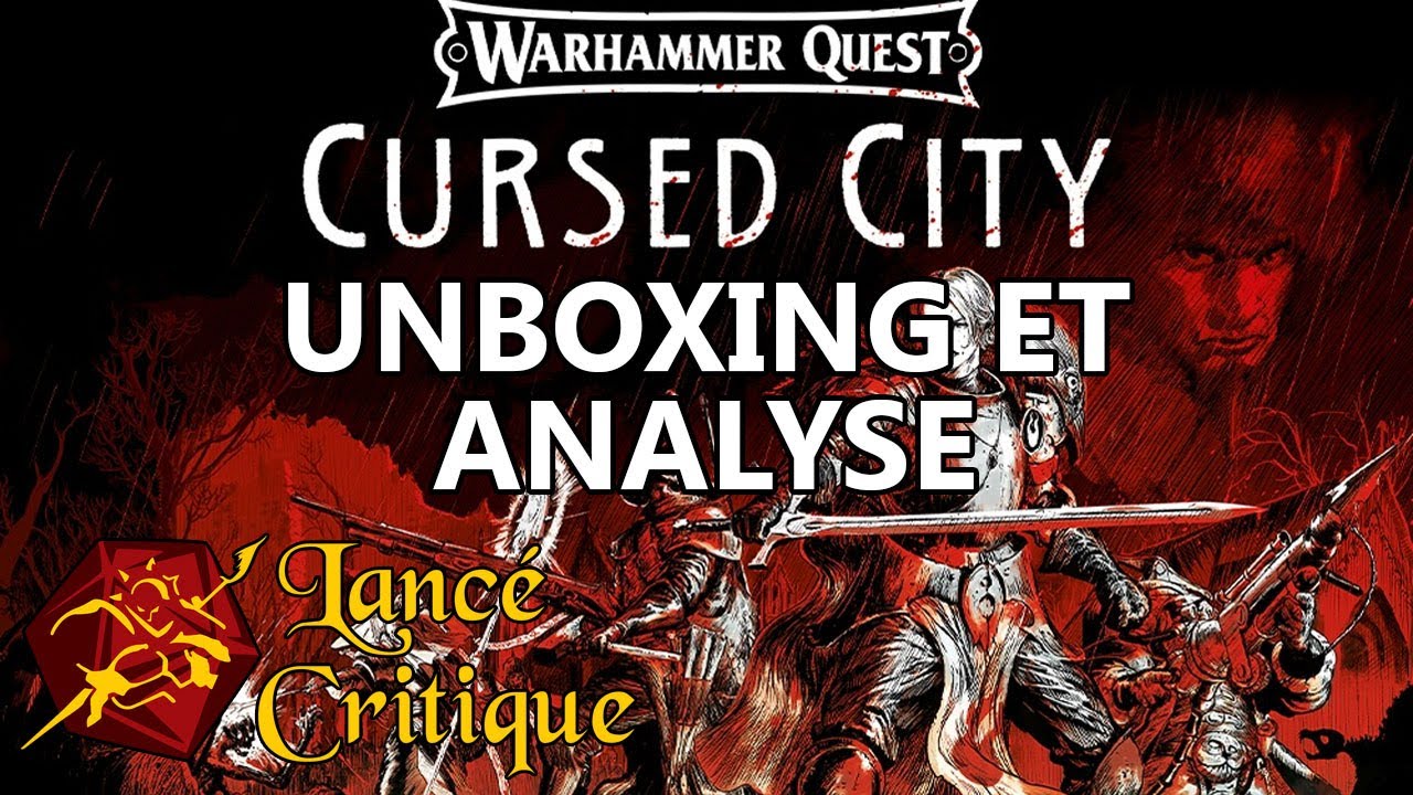 Warhammer Quest La Cit&eacute; Maudite Unboxing et Analyse