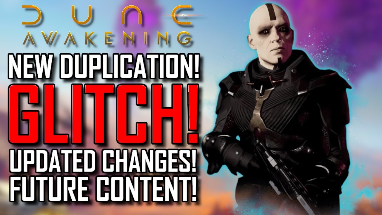 Dune Awakening | НОВОЕ ОБНОВЛЕНИЕ ОШИБКИ ДУБЛИРОВАНИЯ! | Будущий КОНТЕНТ! | Изменения в обновлени...