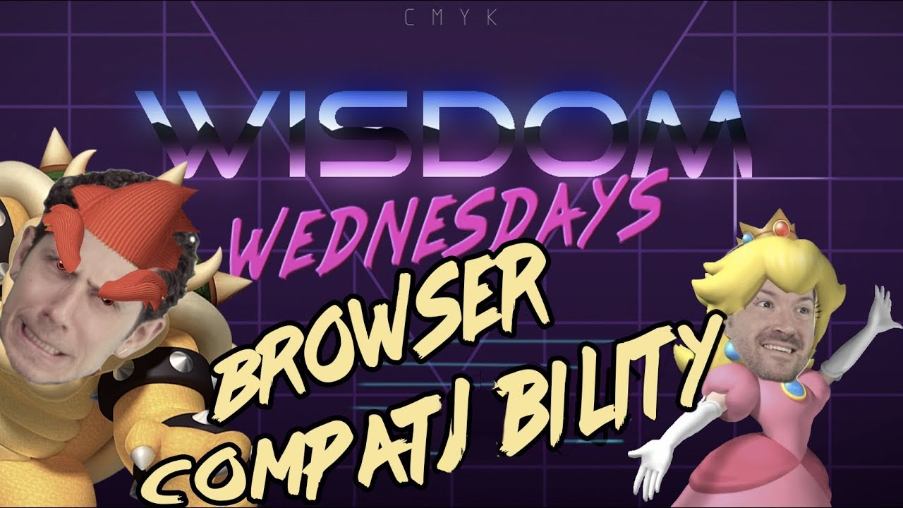 #WisdomWednesday Ep. 14: What is Browser Compatibility?