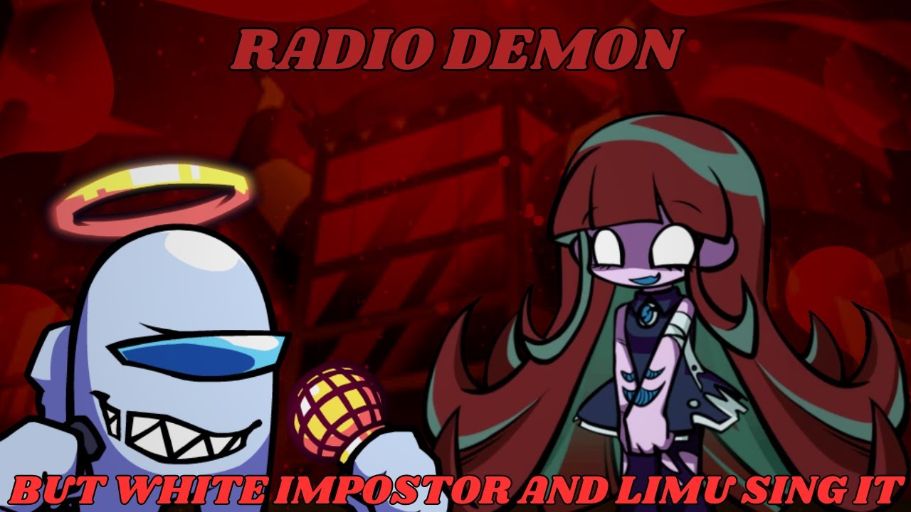FNF - Radio Demon, But White Impostor And Limu Sing it (+Chromatics and FLP)