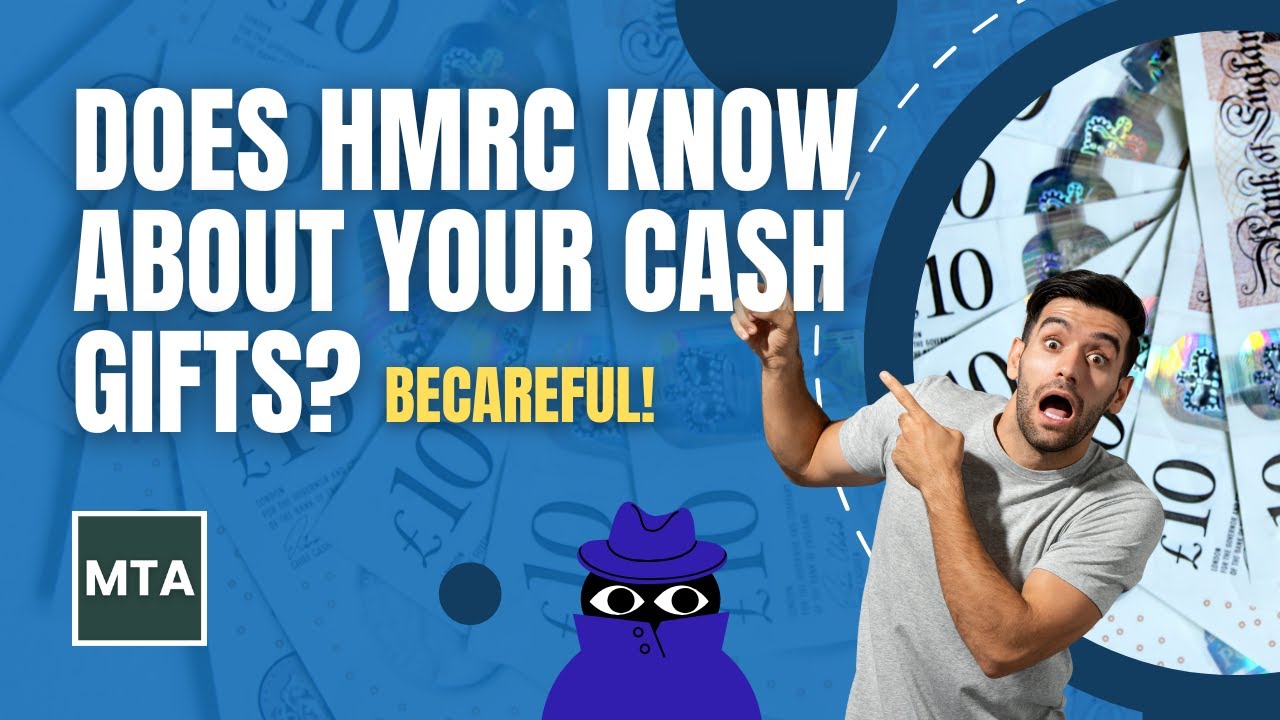 MTA Reveals If HMRC Knows About Your Cash Gifts, Inheritance Tax Risks Explained UK 2025-26