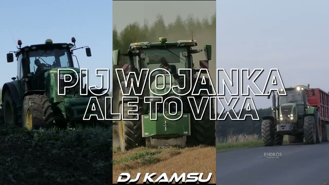 PIJ WOJANKA (PIWO JANKA) ALE TO VIXA (DJ KAMSU MASH)