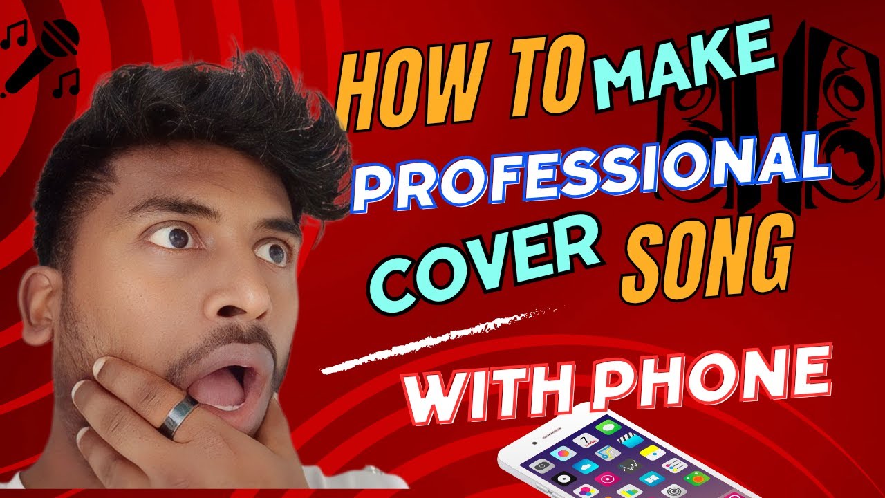 How to make professional cover songs with your phone | Start to Finish