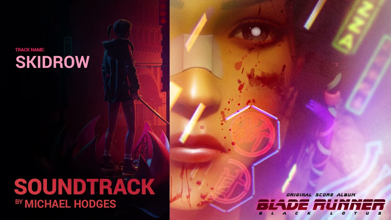 Blade Runner: Black Lotus - Skidrow (Original Score by Michael Hodges & Gerald Trottman)