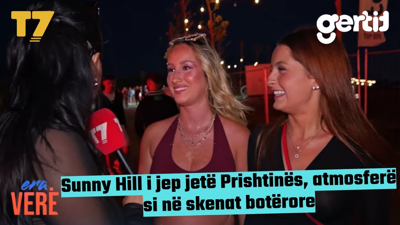 Sunny Hill i jep jetë Prishtinës, atmosferë si në skenat botërore | Era Verë | T7