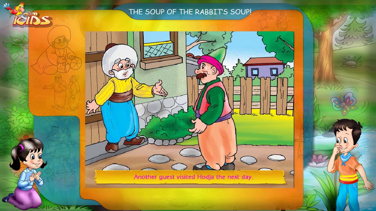 Nasreddin Hodja Jokes - I Have Got The Recipe And The Soup Of The Rabbit’s Soup