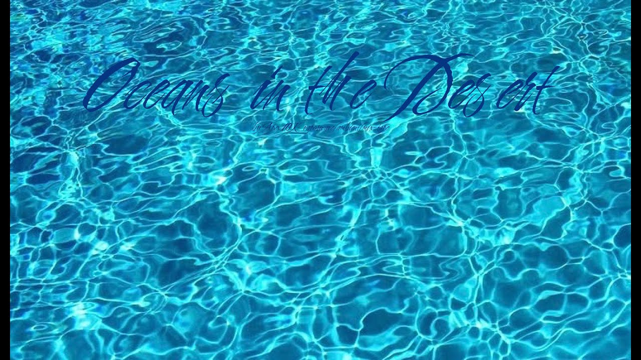 Oceans in the Desert