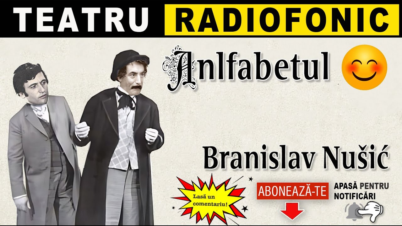 Branislav Nusici - Analfabetul | Teatru radiofonic