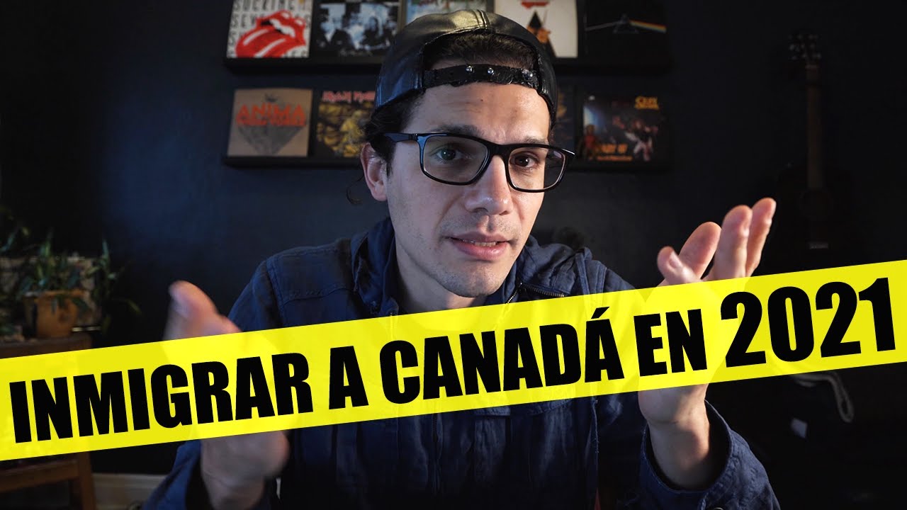 Las 3 MEJORES Maneras de INMIGRAR a Canadá en el 2021!