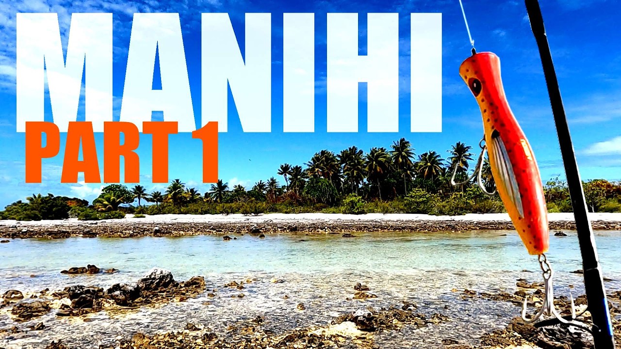 On PÊCHE à MANIHI !!! Un ATOLL de RÊVE au milieu du PACIFIQUE !!! ( Partie 1)