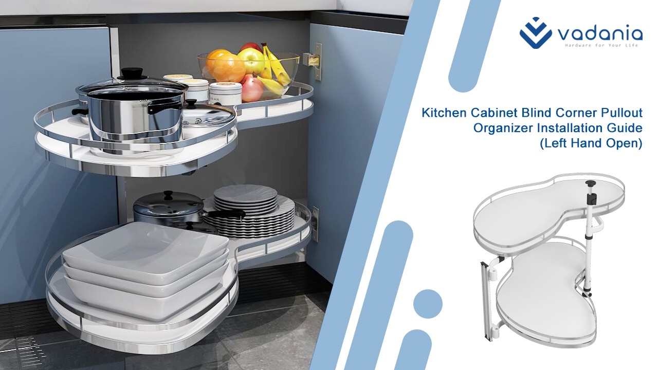 How to install VADANIA Pull Out Blind Corner Kitchen Organizer for 36