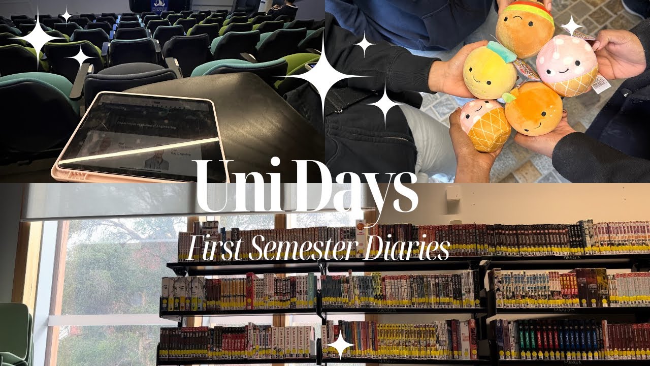 Uni Days | First Semester Diaries