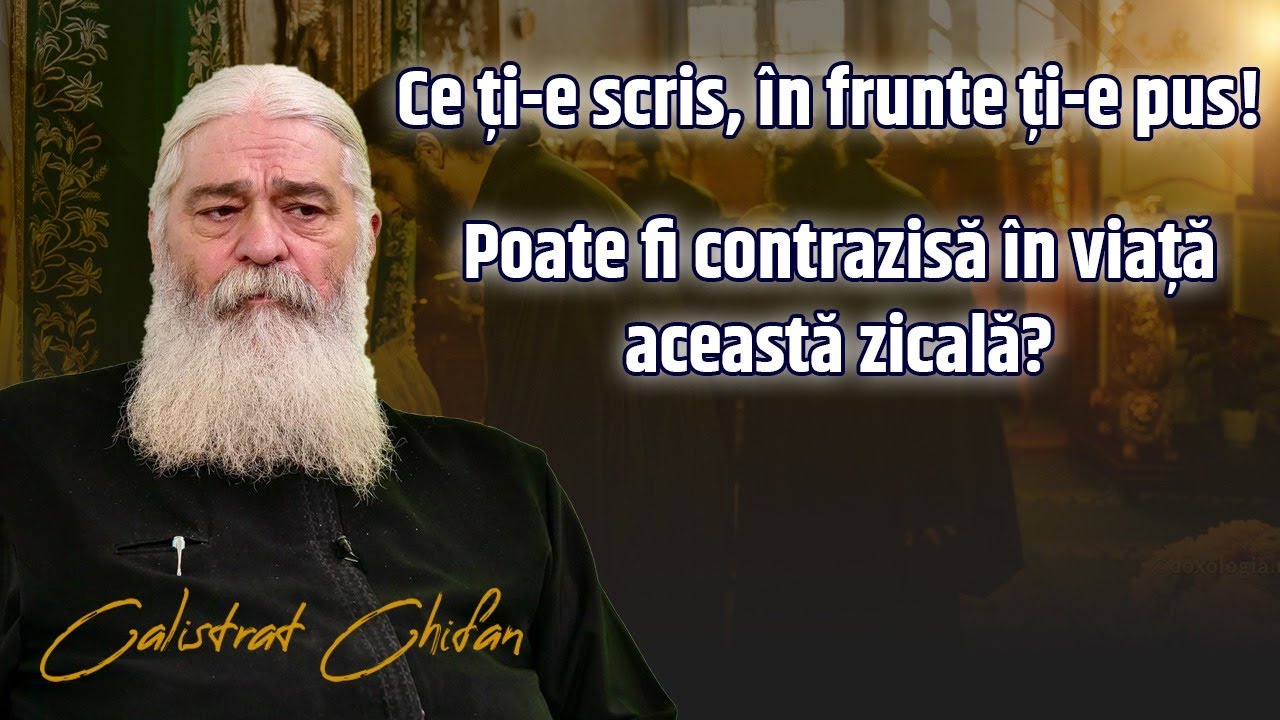 Ce ți-e scris, în frunte ți-e pus! Părintele Calistrat, de la Mănăstirea Vlădiceni din Iași