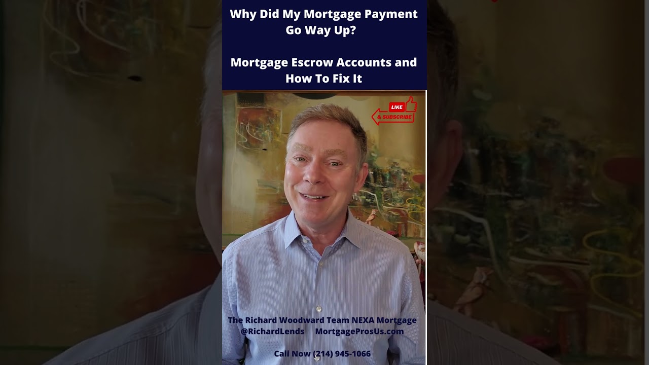 Why Did My Mortgage Payment Go Way Up?  Mortgage Escrow Account Shortage and How To Fix It.
