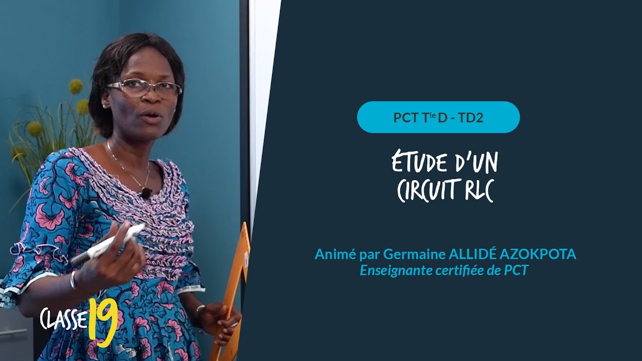PCT TleD - TD2 : ÉTUDE D'UN CIRCUIT RLC  - CLASSE19