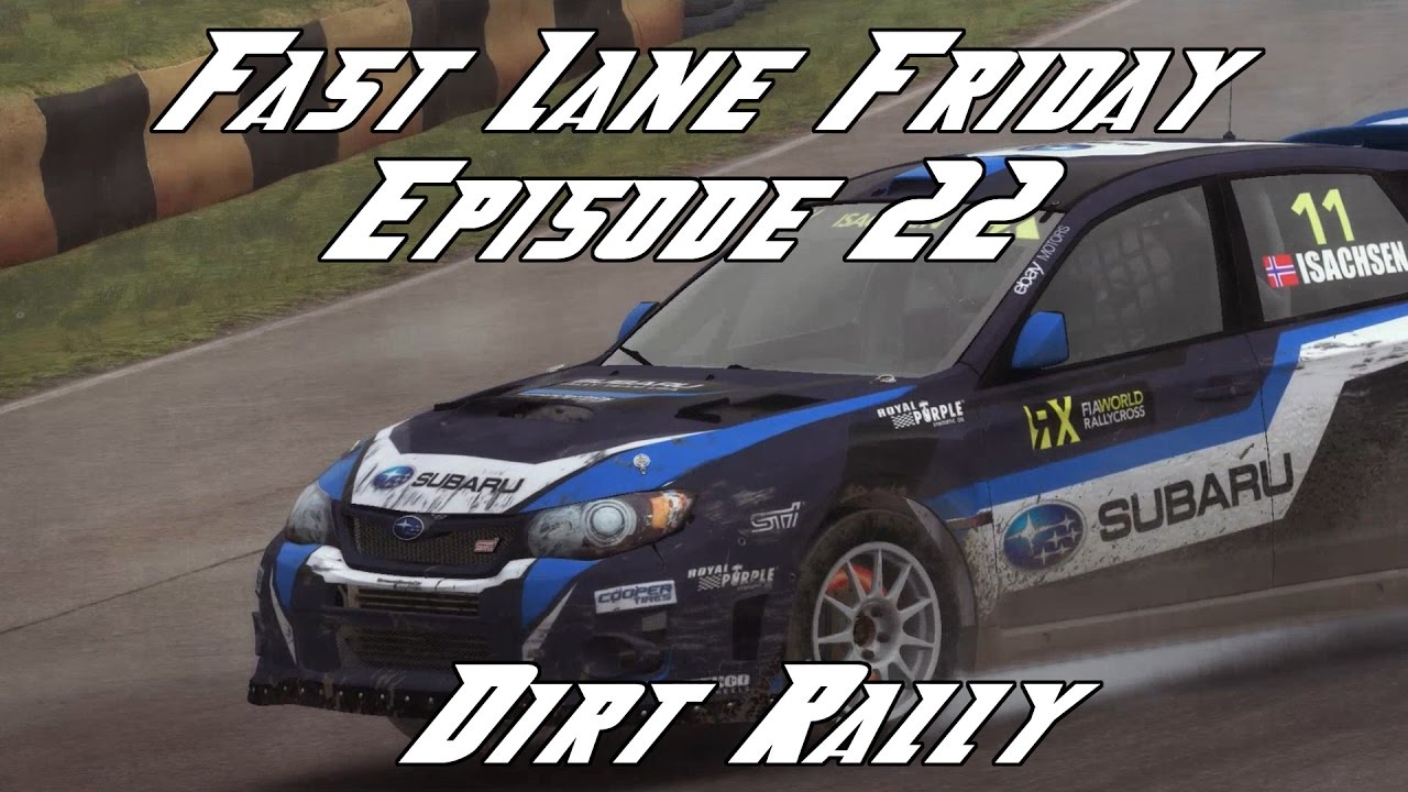 DiRT Rally #1 - Lydden Hill Full (Rallycross) | Fast Lane Friday Episode 22