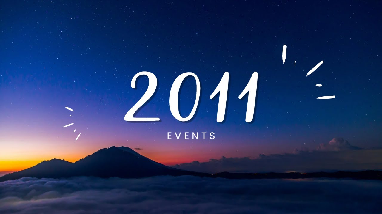 5 most important global events of 2011