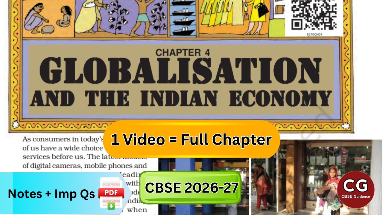 Globalisation and the Indian Economy Class 10 CBSE | Complete Explanation in One Shot!