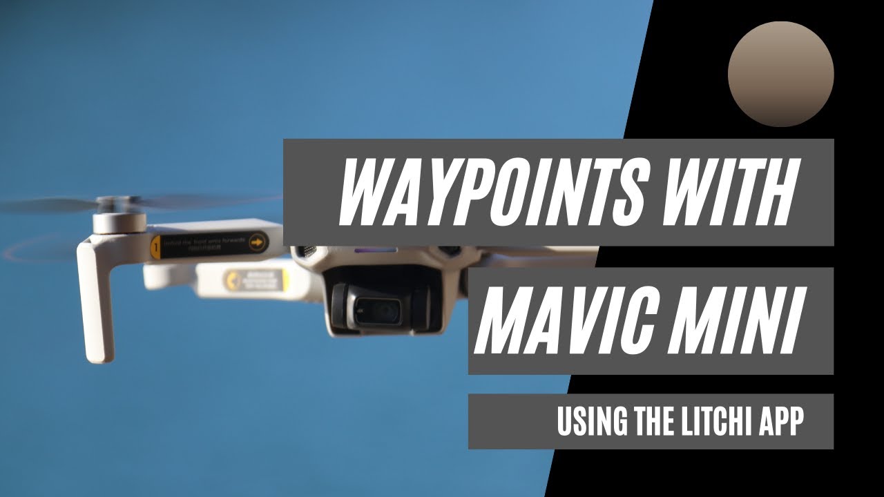 New Waypoints Feature with DJI Mavic Mini 1 Drone and Litchi App
