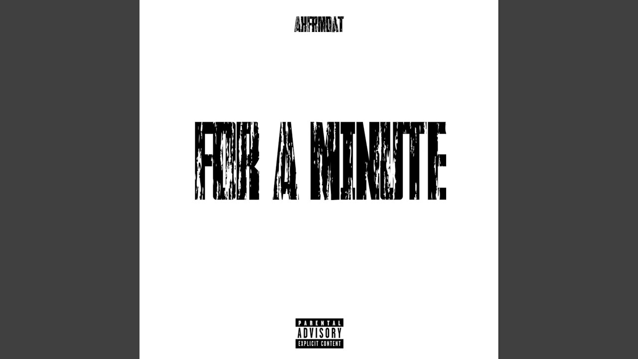 For a Minute