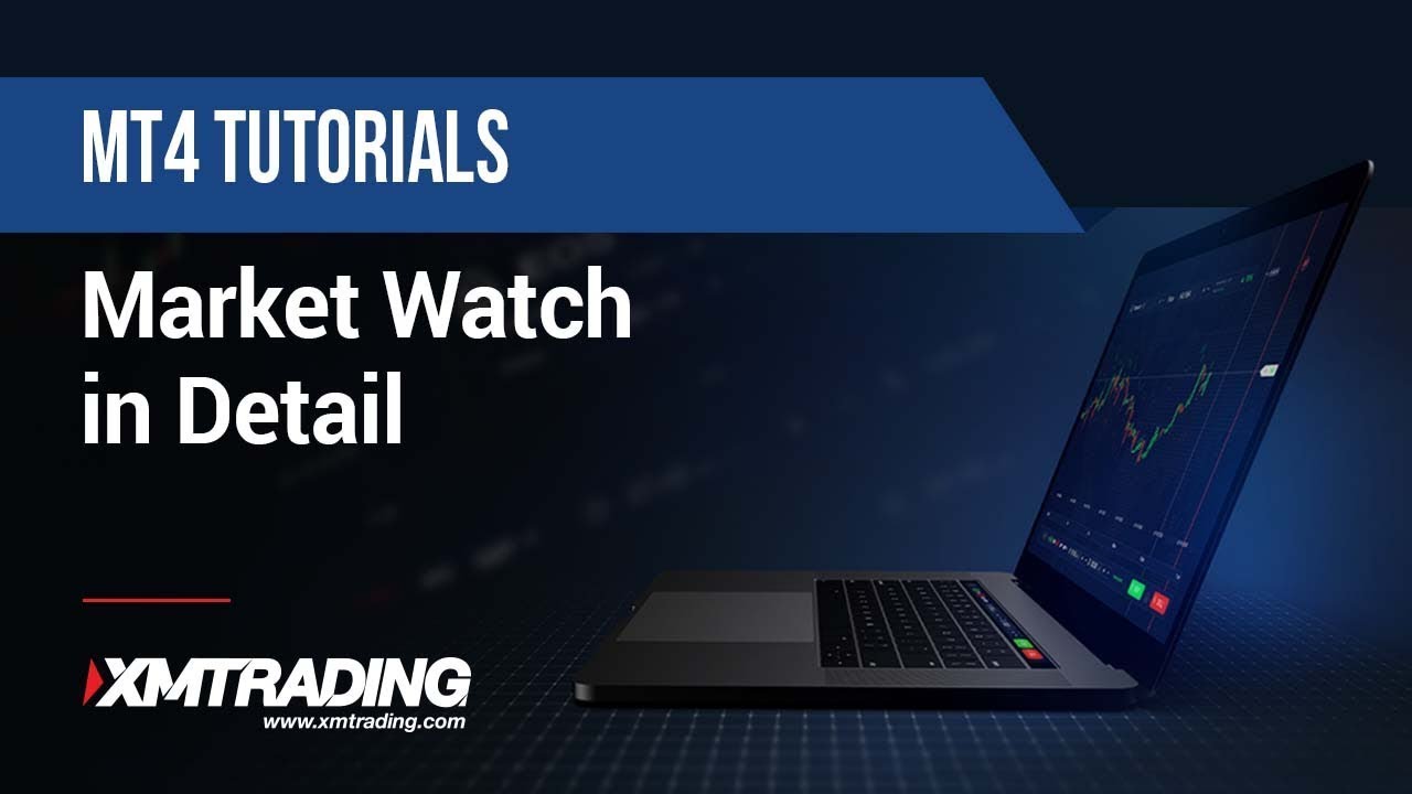 XMTRADING.COM - MT4 Tutorials - Market Watch in Detail