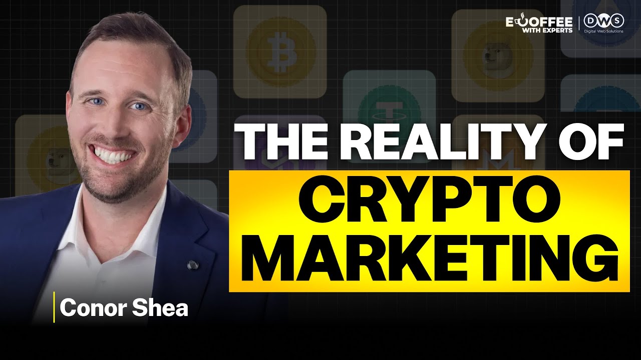 Conor Shea: How Crypto Marketing Really Works Behind The Scenes