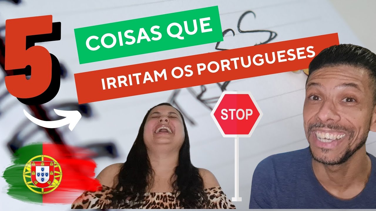 5 COISAS que IRRITAM os PORTUGUESES 🇵🇹