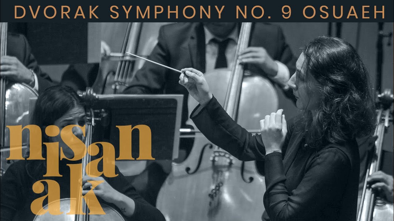 Dvorak 9. Senfoni &ldquo;Yeni Dunya&rdquo; OSUAEH Senfoni Orkestrasi - Nisan Ak