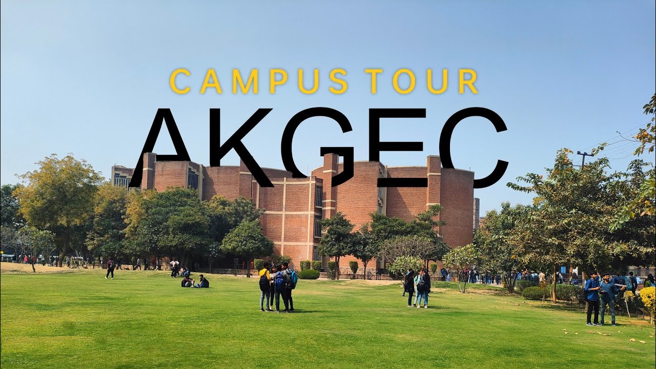 AJAY KUMAR GARG ENGINEERING COLLEGE GHAZIABAD | AKGEC |  CAMPUS TOUR