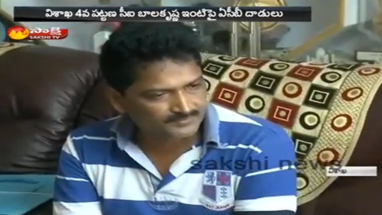 ACB Raids on Vishaka 4th Town CI Balakrishna House