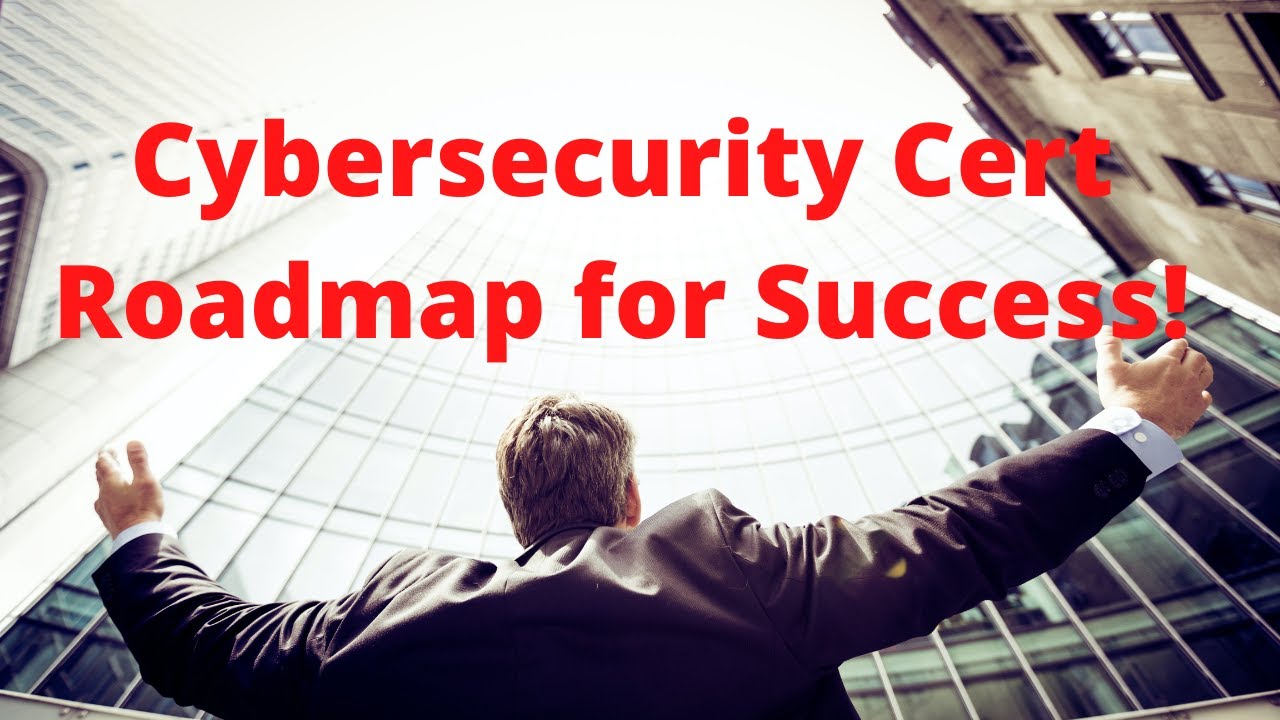 BECOME a Cybersecurity Pro! How to DEVELOP a Cybersecurity Cert Roadmap for Success!