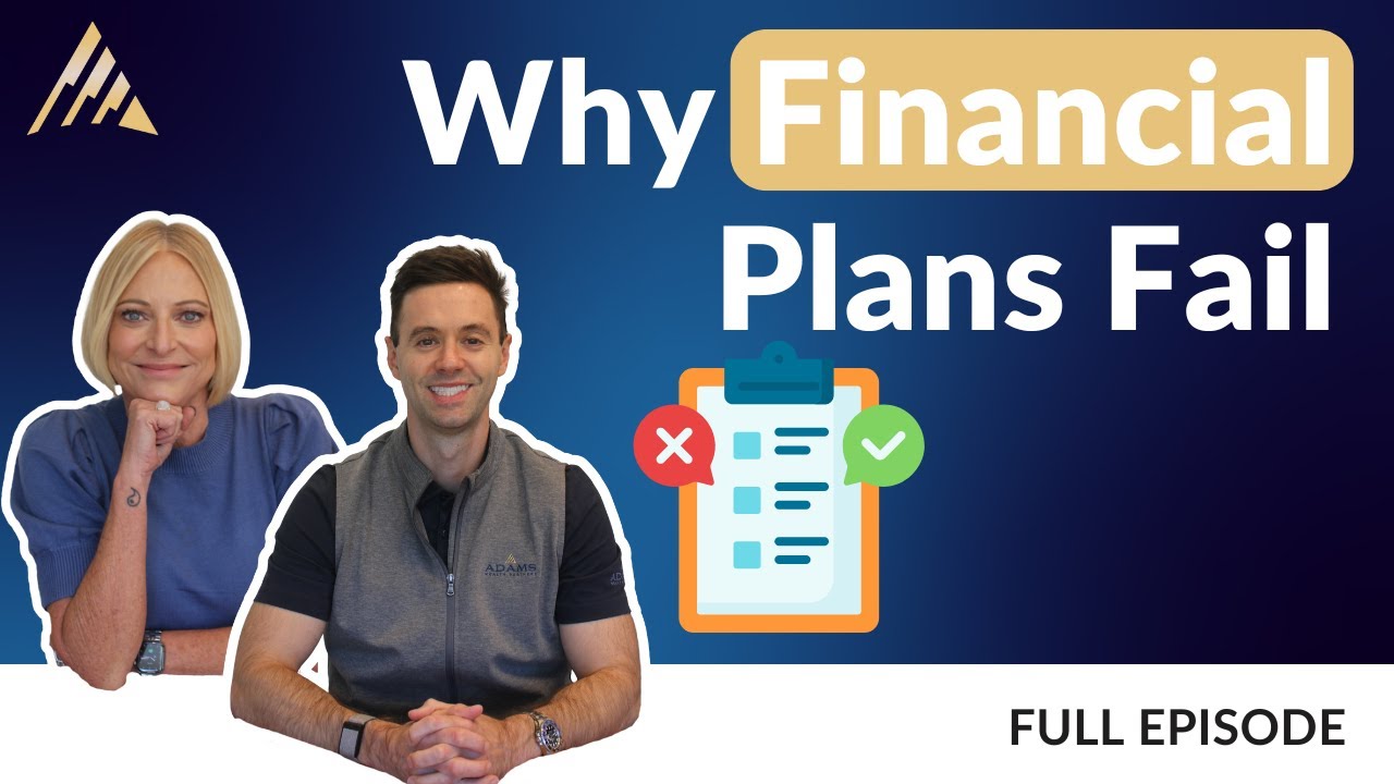 Why Good Financial Plans Fail