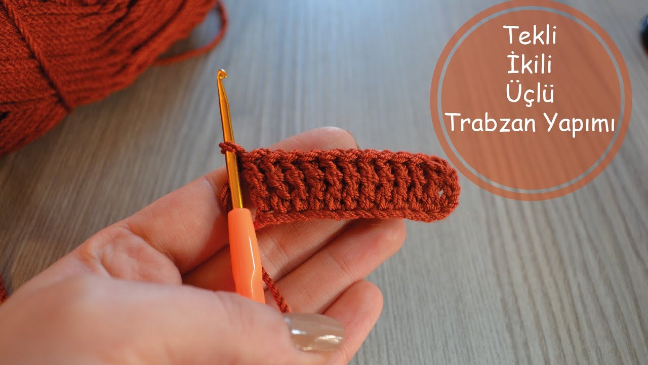 Trabzan örgü nasıl yapılır? Yeni başlayanlar için Tekli, İkili ve Üçlü trabzan yapımı. !!ÇOK KOLAY!!